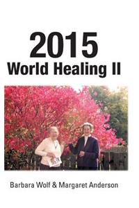 2015 World Healing II