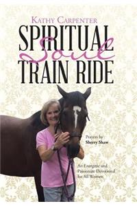 Spiritual Soul Train Ride