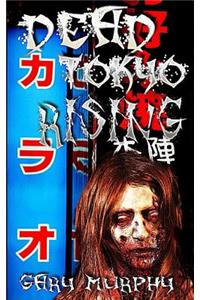 Dead Tokyo Rising