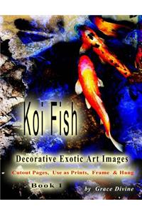 Koi Fish Decorative Exotic Art Images Cutout Pages, Use as Prints, Frame & Hang