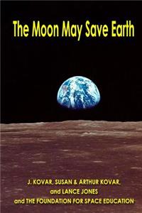 The Moon May Save Earth