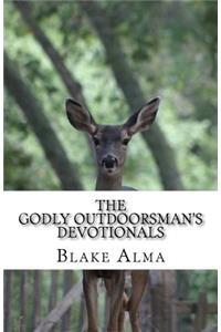 Godly Outdoorsman's Devotionals