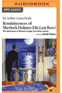 Reminiscences of Sherlock Holmes: His Last Bow