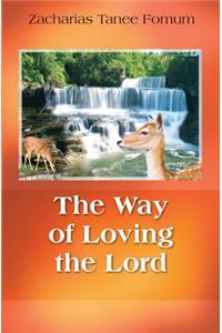 Way of Loving The Lord