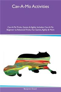 Cav-A-Mo Activities Cav-A-Mo Tricks, Games & Agility Includes