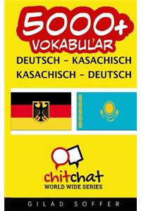 5000+ Deutsch - Kasachisch Kasachisch - Deutsch Vokabular