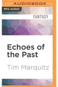 Echoes of the Past