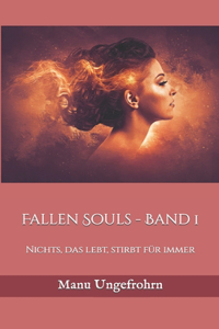 Fallen Souls - Band 1