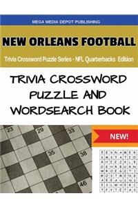 New Orleans Football Trivia Crossword Puzzle Series - NFL Quarterbacks Edition