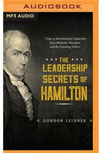 Leadership Secrets of Hamilton
