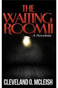 The Waiting Room II