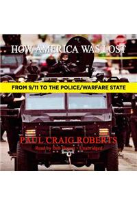 How America Was Lost Lib/E