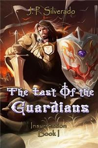 The Last of the Guardians: Insurrection
