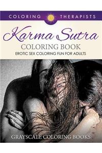 Karma Sutra Coloring Book (Erotic Sex Coloring Fun for Adults) Grayscale Coloring Books