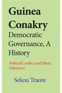 Guinea Conakry Democratic Governance, A History