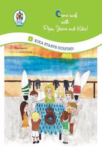 Kika Starts Surfing!