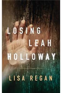 Losing Leah Holloway