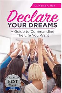 Declare Your Dreams