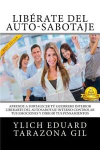 Libérate Del Auto-Sabotaje