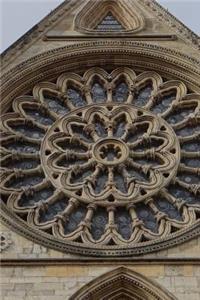 A View of the Rosette Window in the York Minster Cathedral England Journal