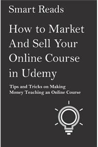 How to Market and Sell Your Online Course in Udemy