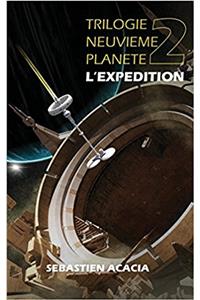 Lexpedition: Volume 2 (Trilogie Neuvieme Planete)