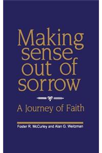 Making Sense Out of Sorrow