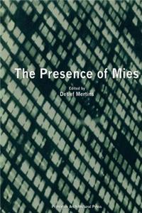 The Presence of Mies