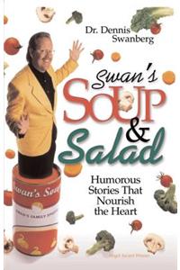 Swan's Soup and Salad