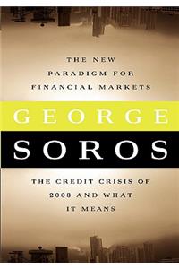 New Paradigm for Financial Markets Large Print Edition
