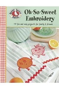 Gooseberry Patch: Oh-so-sweet Embroidery