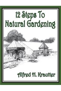 12 Steps to Natural Gardening