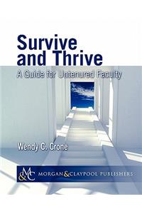 Survive and Thrive: A Guide for Untenured Faculty