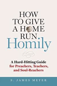 How to Give a Home Run Homily