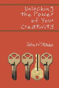 Unlocking the Power of Your Creativity