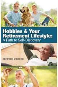 Hobbies & Your Retirement Lifestyle