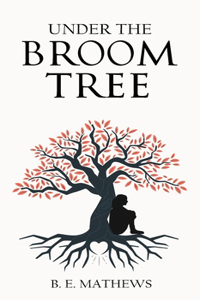 Under the Broom Tree