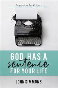 God Has A Sentence For Your Life