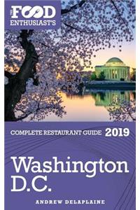 Washington, D.C. - 2019 - The Food Enthusiast's Complete Restaurant Guide