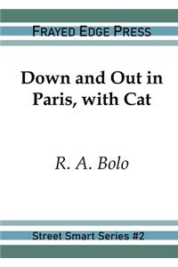 Down and Out in Paris, with Cat