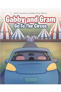 Gabby And Gram Go To The Circus