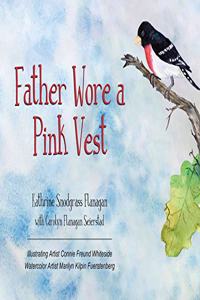Father Wore a Pink Vest