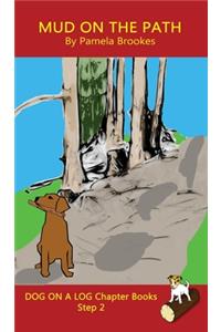 Mud On The Path Chapter Book