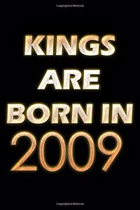Kings Are Born In 2009 Notebook