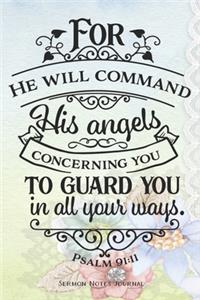 For He Will Command His Angels Sermon Notes Journal