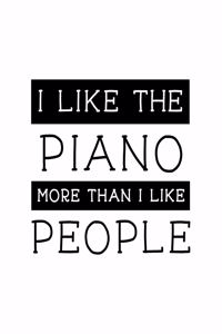 I Like the Piano More Than I Like People