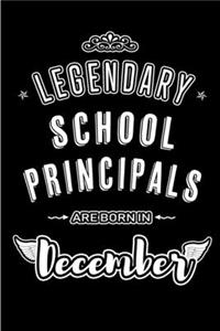 Legendary School Principals are born in December