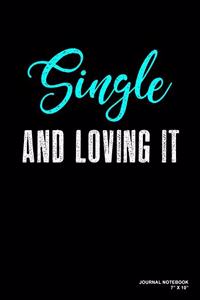 Single And Loving It