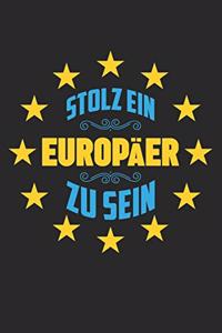 Stolz Ein Europäer Zu Sein