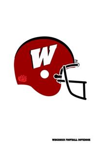 Wisconsin Football Notebook